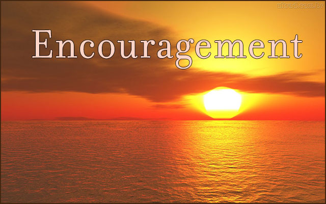 encouragement